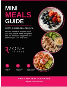 Click here to Download the Rzone Mini Meals Guide and discover how a little planning—and a few smarter choices—can make staying on track a whole lot easier.